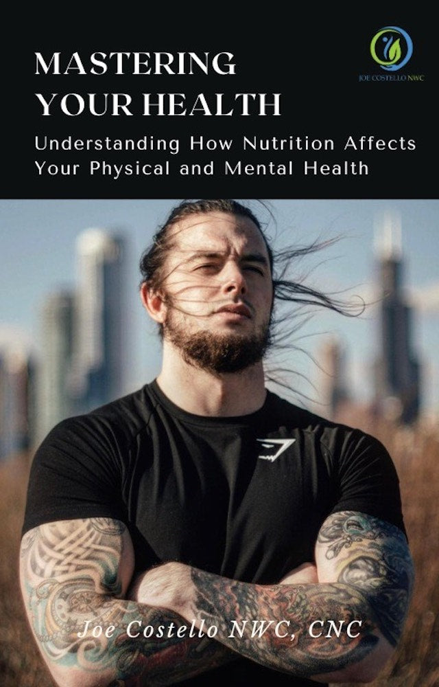 Mastering Your Health: Joe Costello's New Book Is Now Available On Amazon!